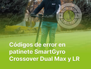 C&oacute;digos de error en patinete SmartGyro Crossover Dual Max